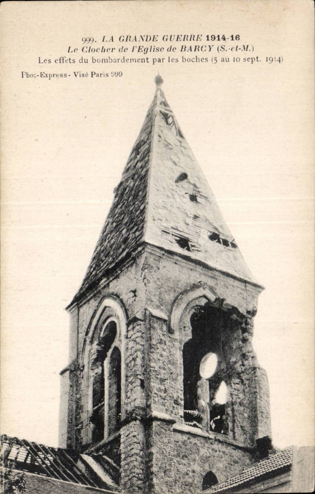 CPA Le clocher de l'eglise de Barcy Les effets du bombardement par les boches