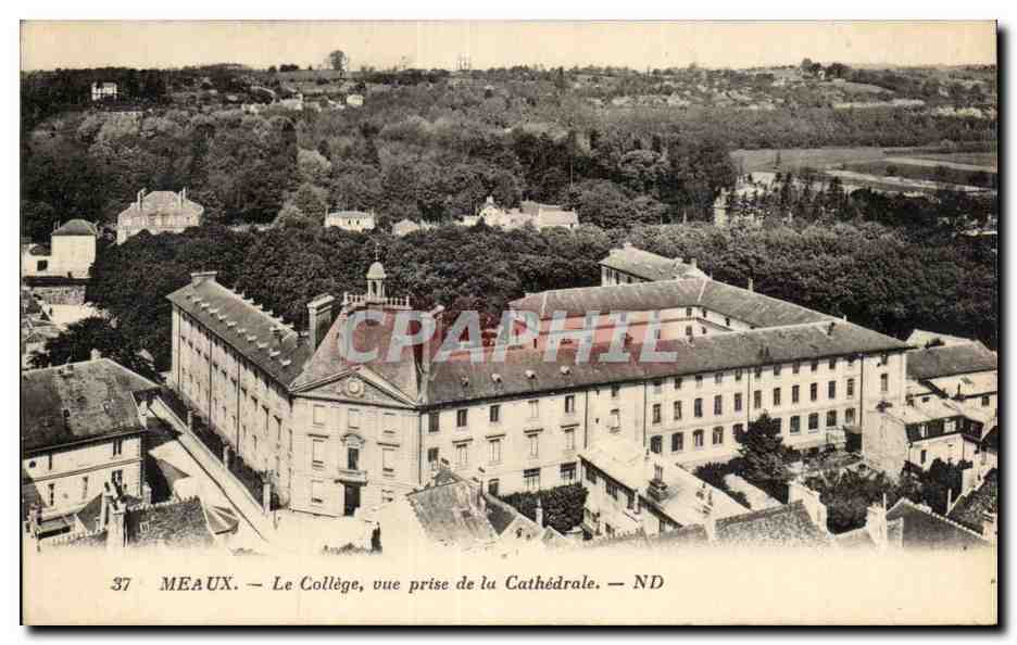 Meaux — Le Collège, vue prise de la Cathédrale — ND