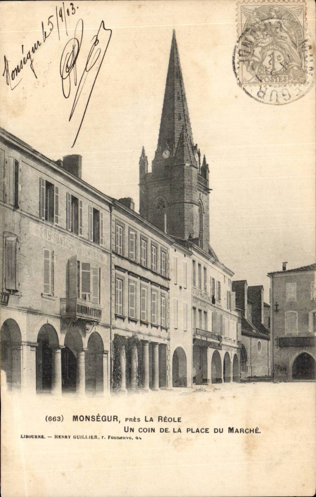 Monségur, near La Réole — A corner of the market square — Libourne, Henry Guillier, n°669