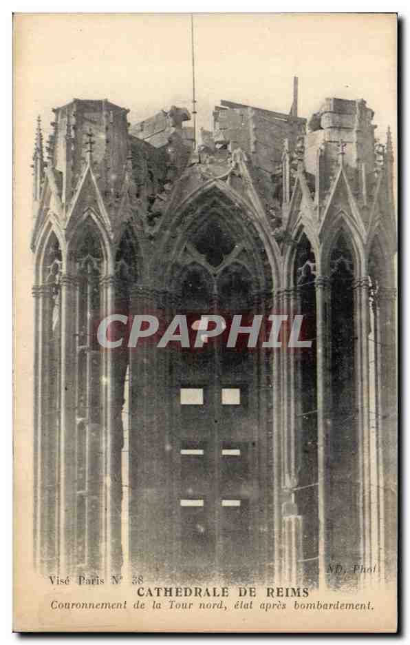 CPA Reims Cathedrale Couronnement de la tour Nord etat apres le bombardement