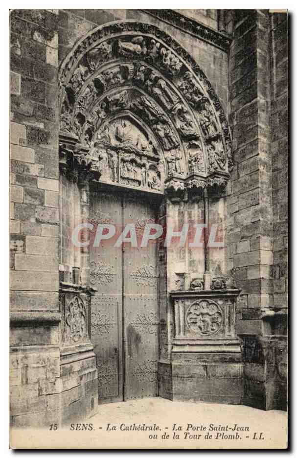 SENS - La Cathédrale - La Porte Saint-Jean ou de la Tour de Plomb - LL