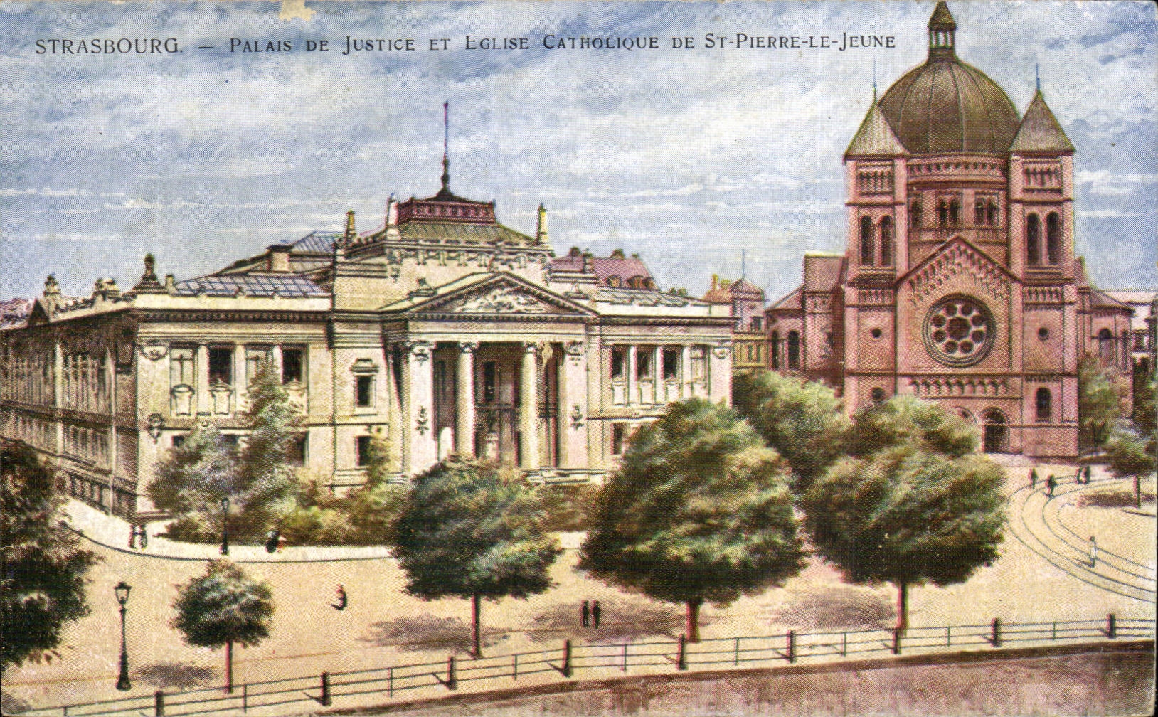 Strasbourg CPA Palais de jsutice et Eglise catholique de St Pierre le jeune