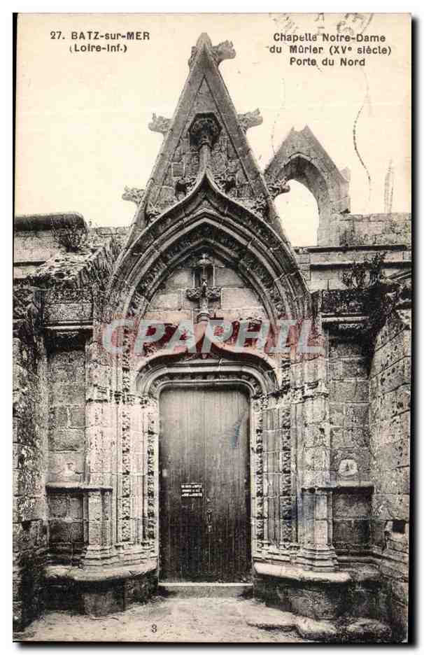 Batz sur Mer CPA Chapelle Notre DAme du Murier Porte du nord