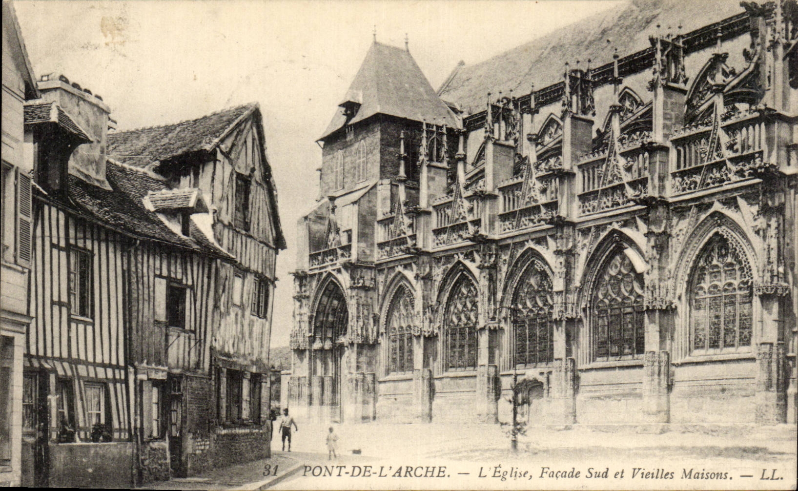 Pont-de-l'Arche — L'Église, Facade Sud et Vieilles Maisons — LL. n°31