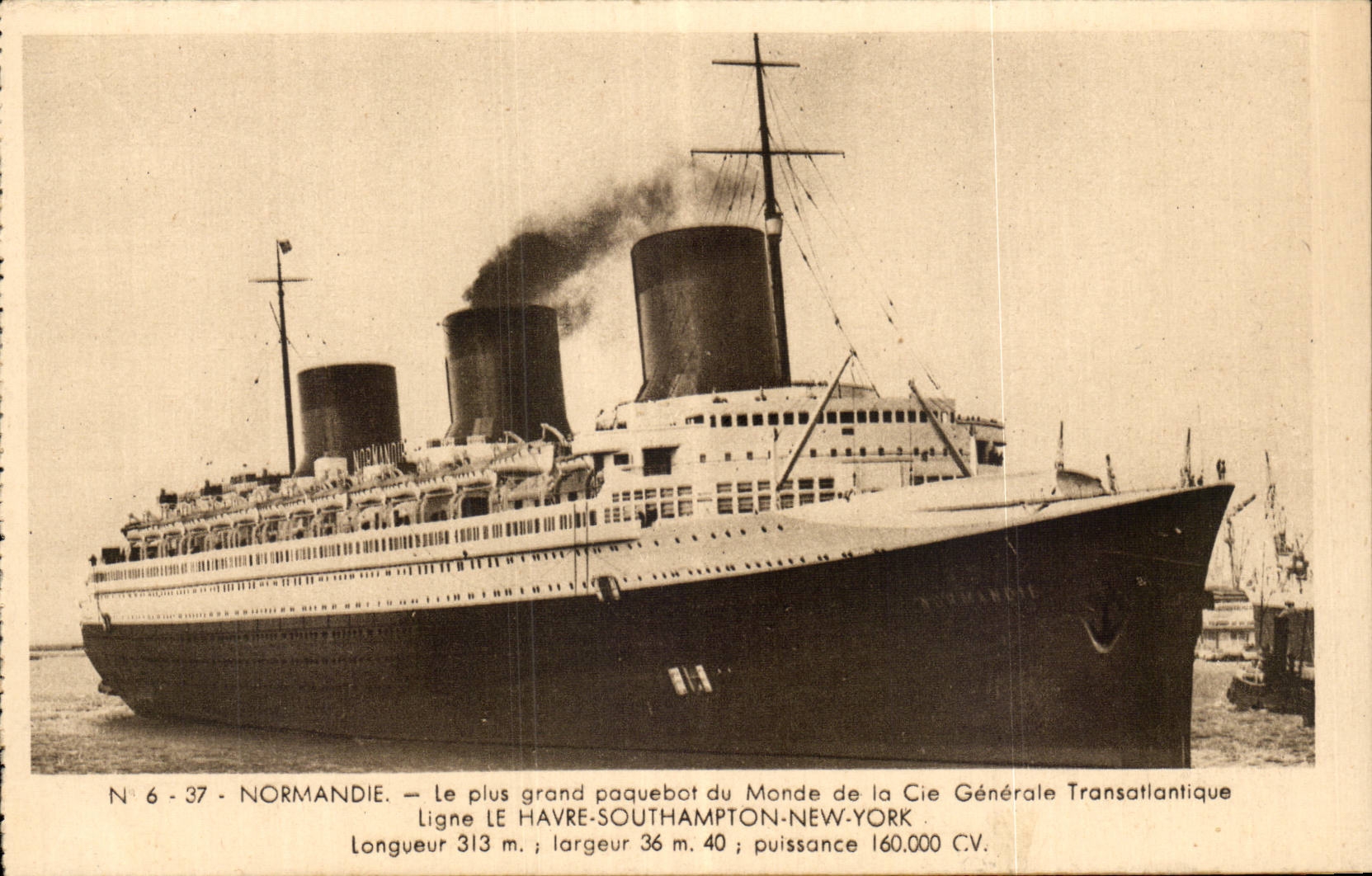 Normandie — Le plus grand paquebot du Monde de la Cie Générale Transatlantique — N° 6 - 37