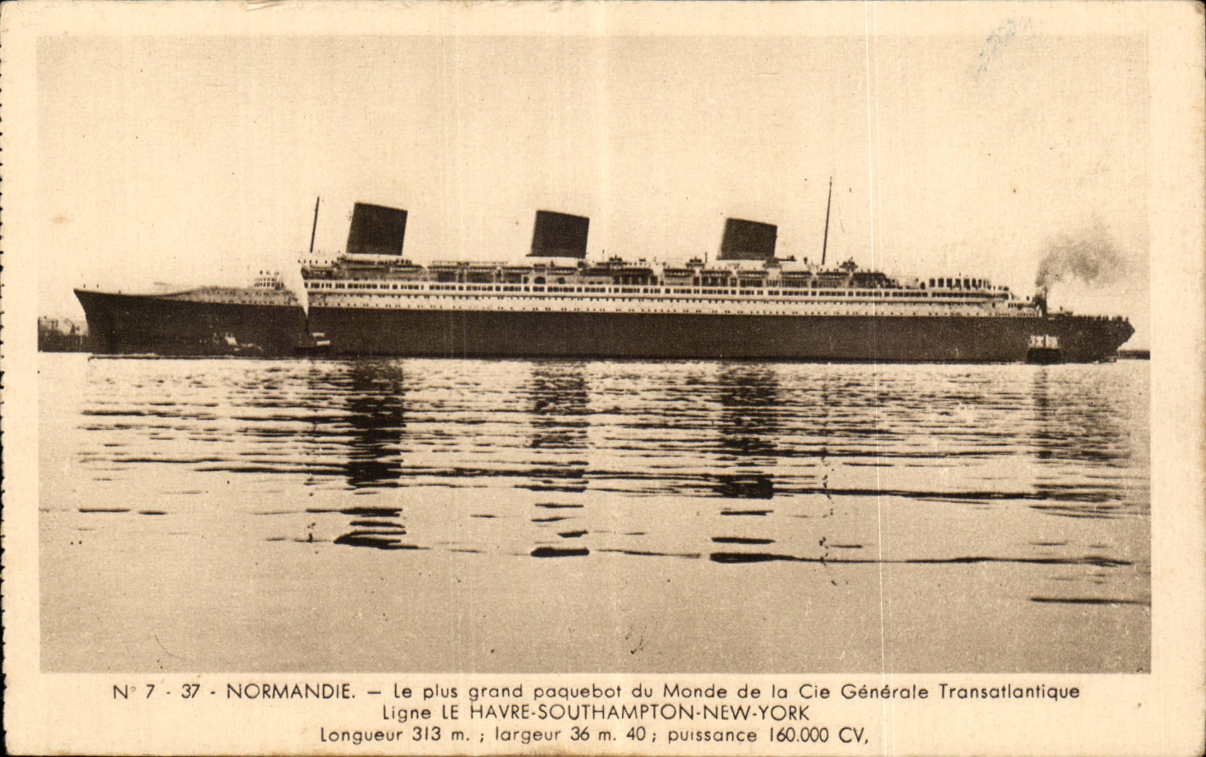 Normandie — Le plus grand paquebot du Monde de la Cie Générale Transatlantique — N° 7 - 37