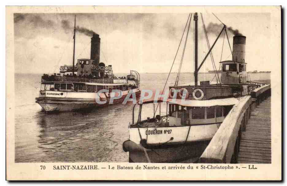 Saint-Nazaire — Le Bateau de Nantes et arrivée du « St-Christophe » — LL. N°70