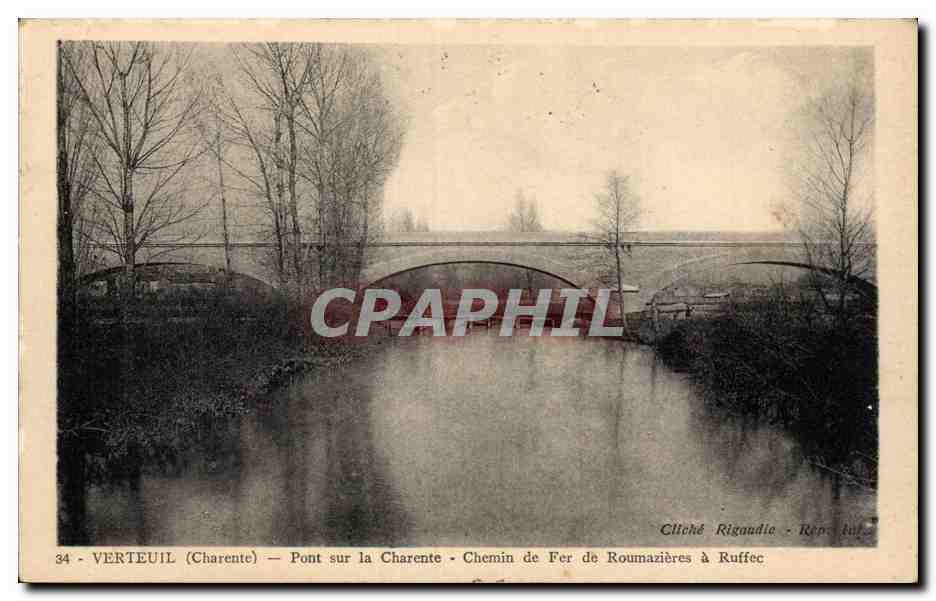 Verteuil (Charente) — Pont sur la Charente — Chemin de Fer de Roumazières à Ruffec — Cliché Rigaudie
