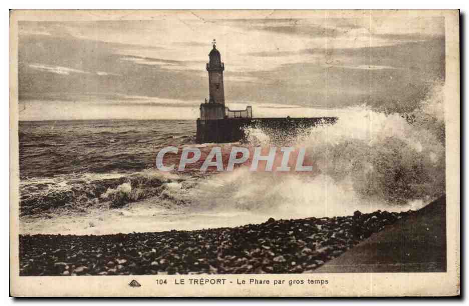 CPA Le Treport Le phare par gros temps lighthouse