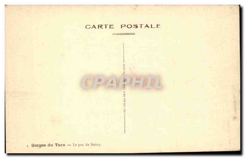 Gorges du Tarn — Le pas de Soucy — Éditeur : Impr. des Arts Graph. de Toulouse, n°4 — Verso