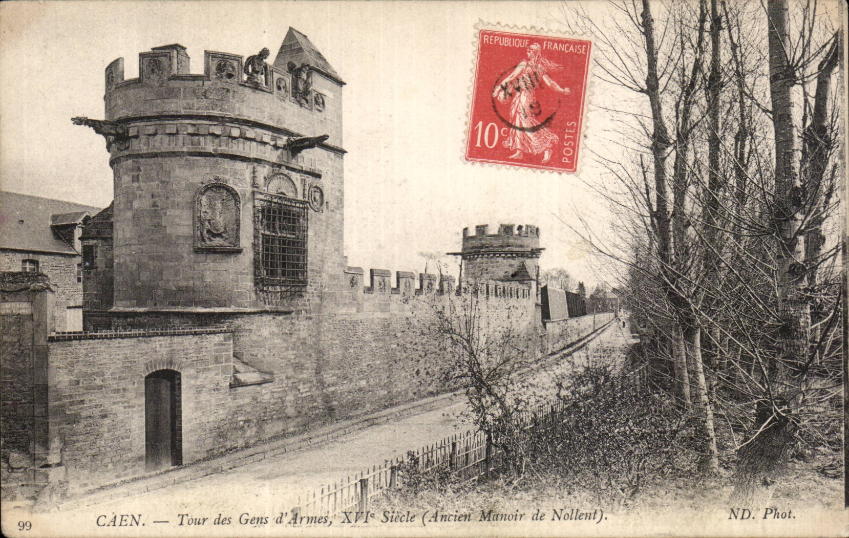 CAEN — Tour des Gens d'Armes, XVIe Siècle (Ancien Manoir de Nollent) — ND. Phot.