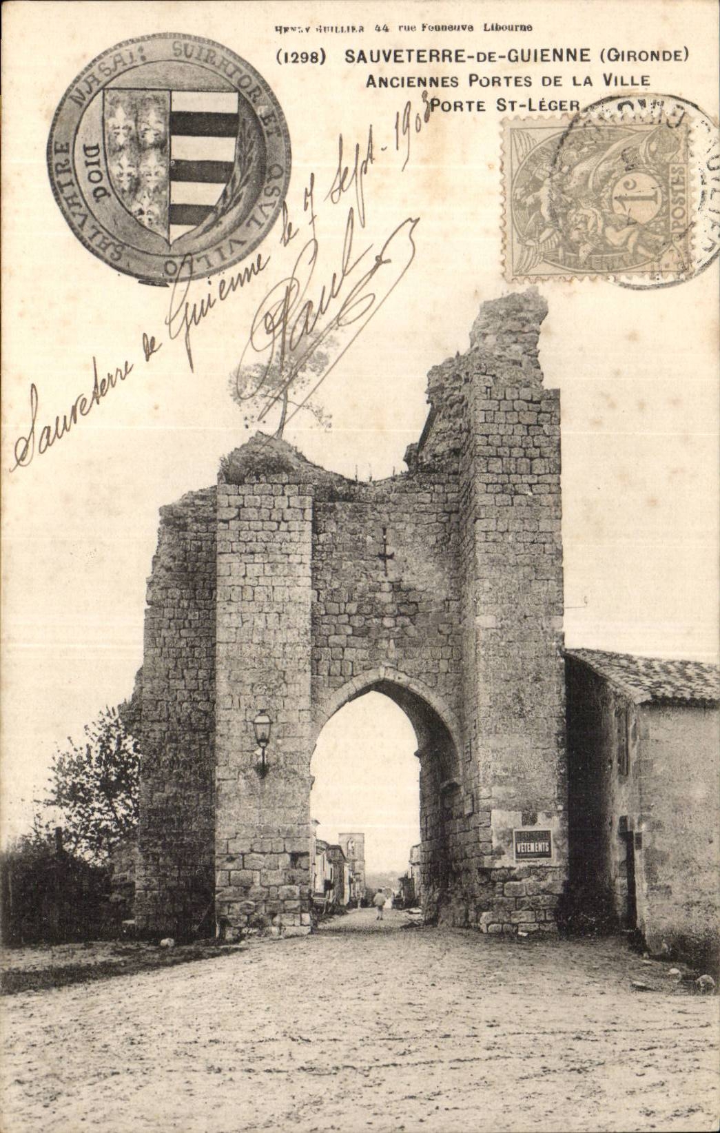 Sauveterre-de-Guienne — Anciennes Portes de la Ville, Porte St-Léger — Éditeur H. Quellier, 44 rue Fondeuve, Libourne