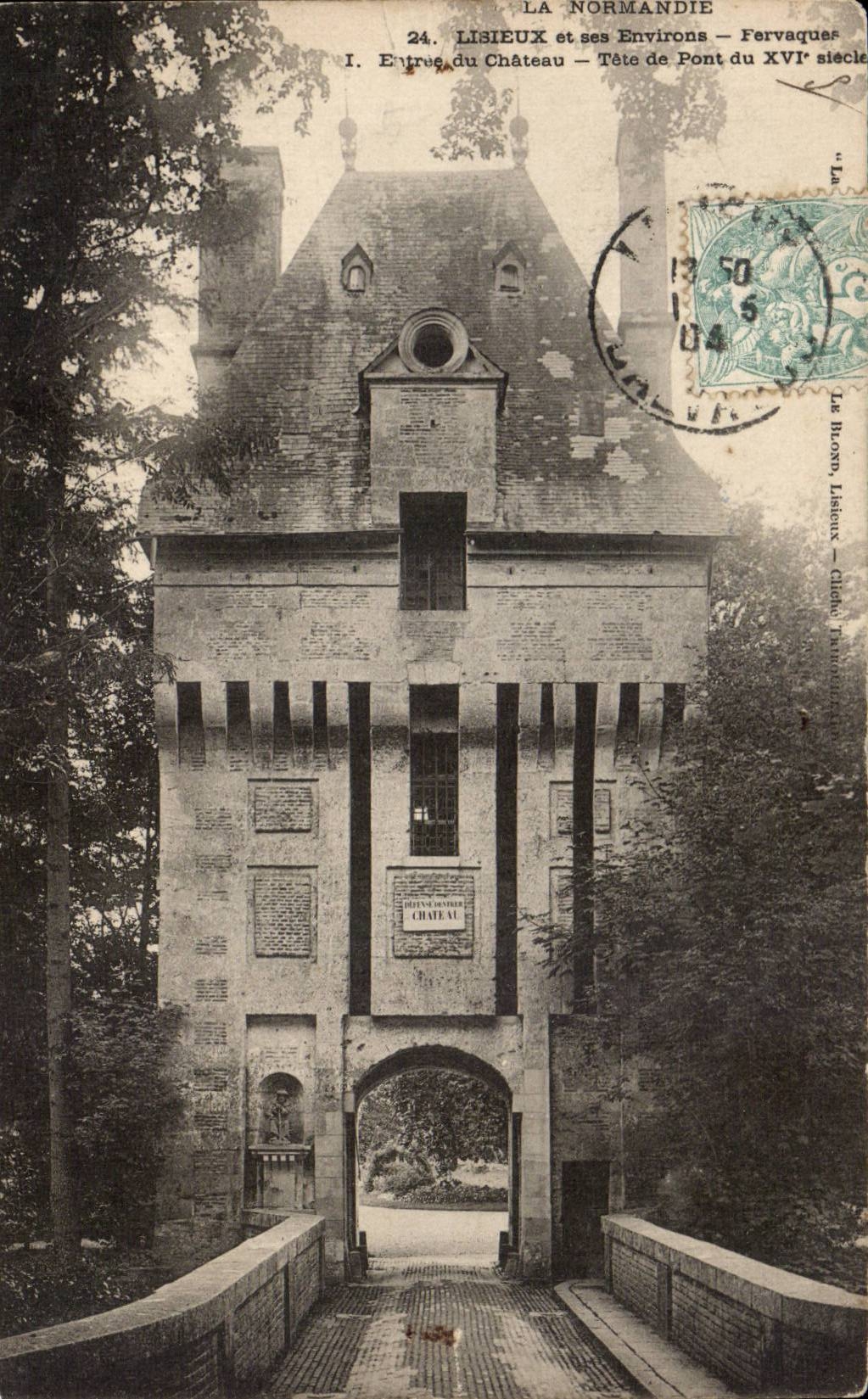 Lisieux CPA Fervaques Entree du chateau Tete de pont du 16eme
