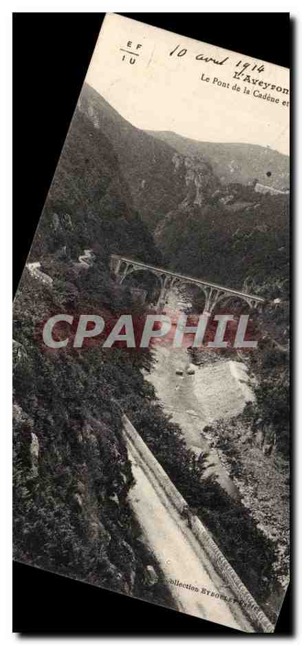 Le Pont de la Cadène à L'Aveyron — vue du pont et du canyon — éditeur E.F. IU, n° 10