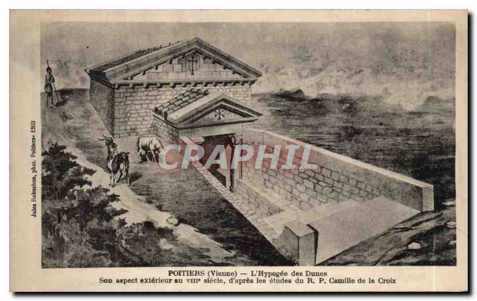 POITIERS (Vienne) — L'Hypogée des Dunes — Son aspect extérieur au VIIIe siècle, d'après les études du R. P. Camille de la Croix