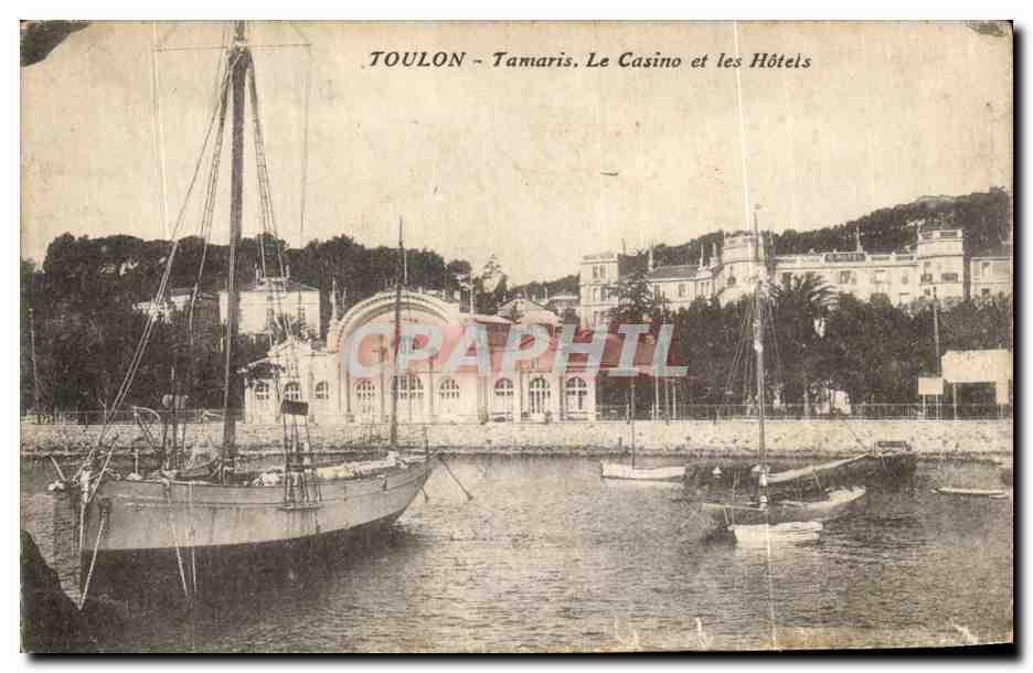 Toulon - Tamarès. Le Casino et les Hôtels — éditeur CPAPHIL