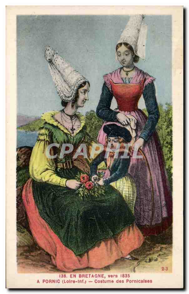 CPA En Bretagne vers 1835 A Pornic Costume des Pornicaises Folklore