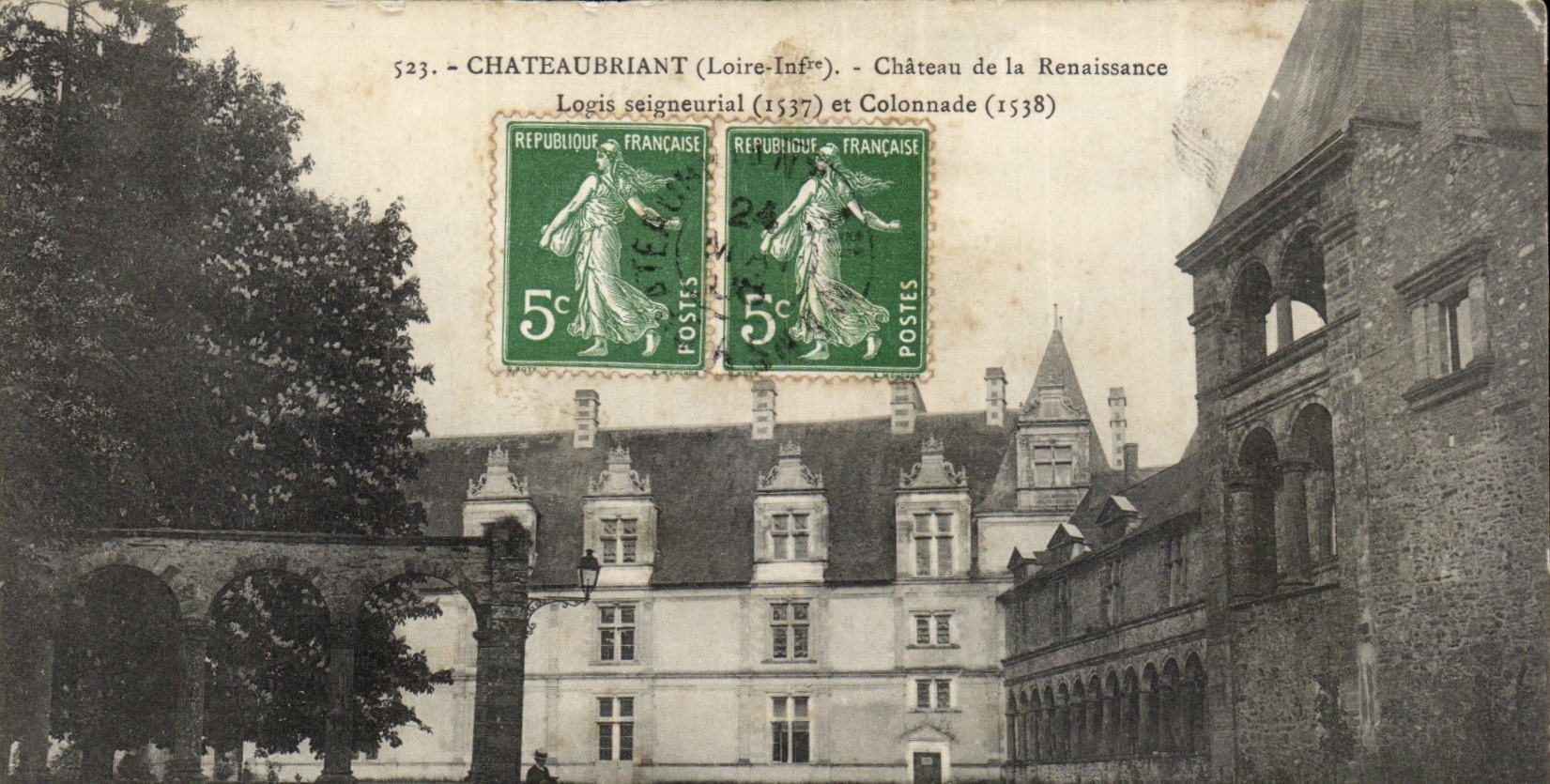 Chateaubriant CPA Chateau de la Renaissance Logis seigneurial et colonnade