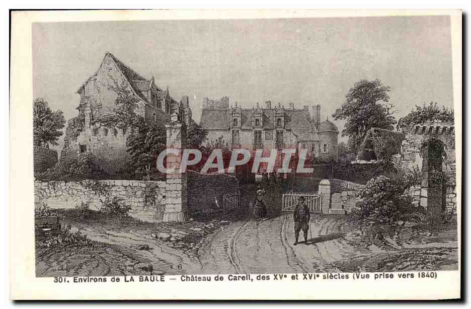 CPA Environs de la Baule Chateau de Careil des 15 et 16eme (vue prise vers 1840)