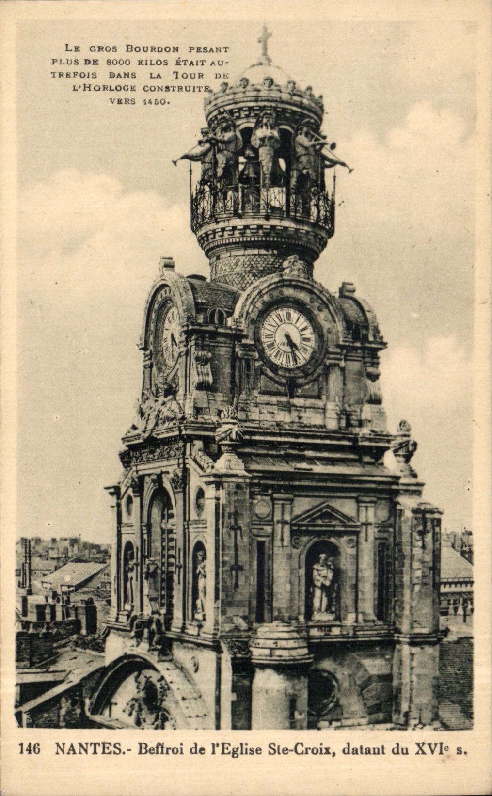 CPA Nantes Beffroi de l'eglise Ste Croix datant du 16eme