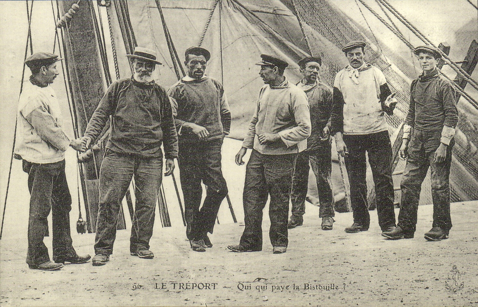 REPRODUCTION Le Treport Qui qui paye la bistouille Marins Peche