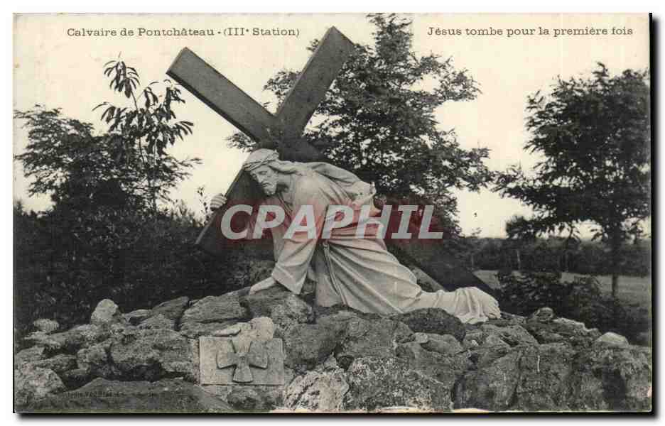 CPA Calvaire de Pontchateau Jesus tombe pour la premiere fois 