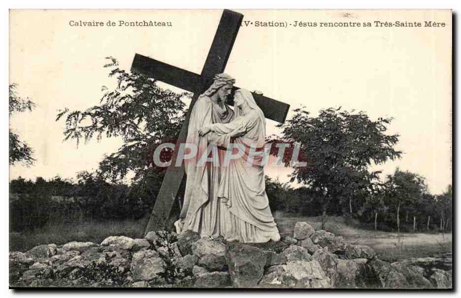 CPA Calvaire de Pontchateau Jesus rencontre sa tres sainte mere