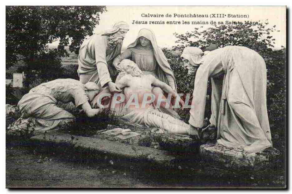 Calvaire de Pontchâteau (XIIIe Station) — Jésus remis entre les mains de sa Sainte Mère — éditeur non visible