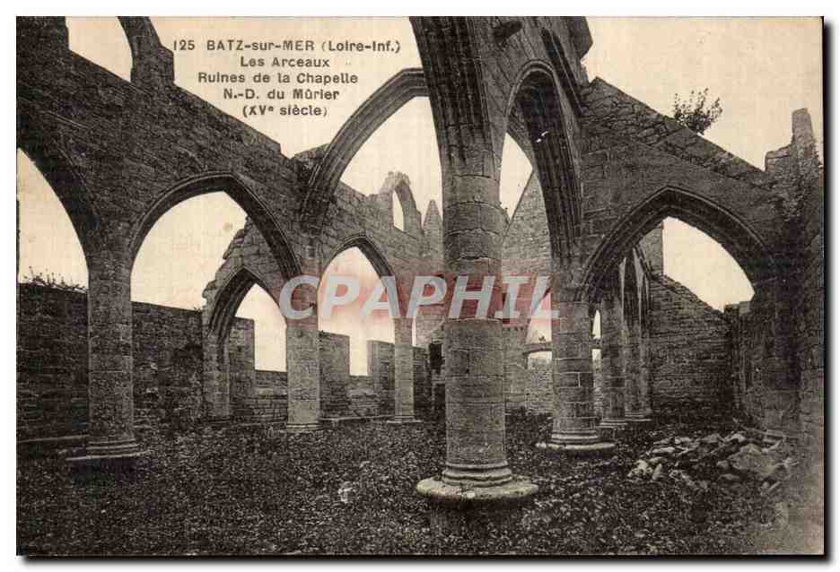 CPA Batz sur Mer Les arceaux Ruines de la chapelle ND du Murier
