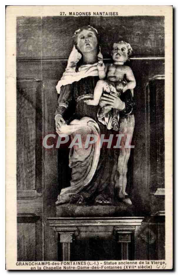 CPA madones nantaises Grandchamps des Fontaines Statue ancienne de la vierge