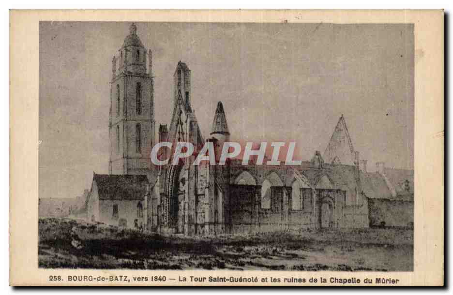 CPA Bourg de Batz vers 1840 La Tour Saint Guenole et les ruines de la chapelle du Murier