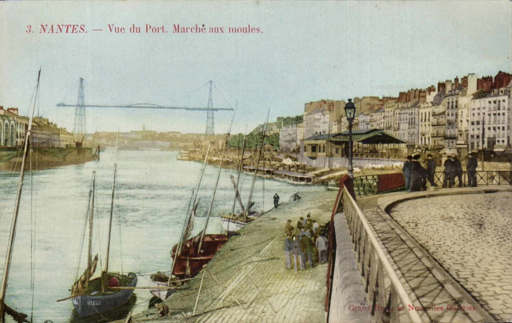 NANTES — Vue du Port. Marché aux moules. — Grand Barrage et Nouvelles Galeries