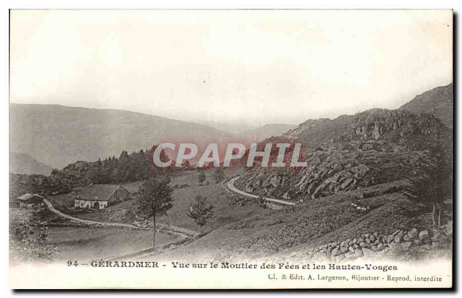 Gérardmer — Vue sur le Moutier des Fées et les Hautes-Vosges — Cl. & Edit. A. Largeron, Bijoutier