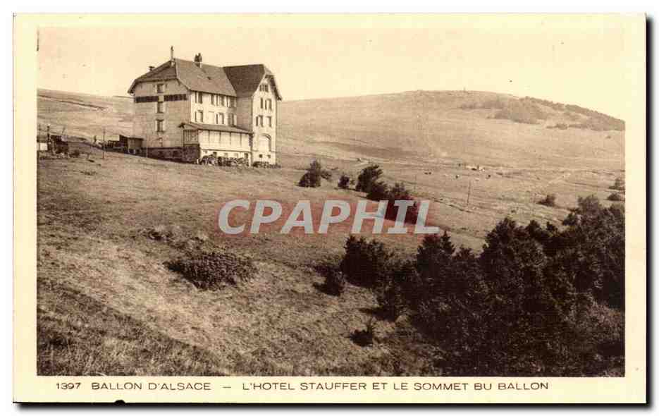 Ballon d'Alsace - L'Hotel Stauffer et le Sommet - CPA 