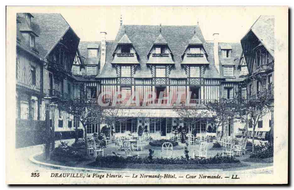 Deauville, la Plage Fleurie — Le Normandy-Hôtel — Cour Normande — LL. — N° 255