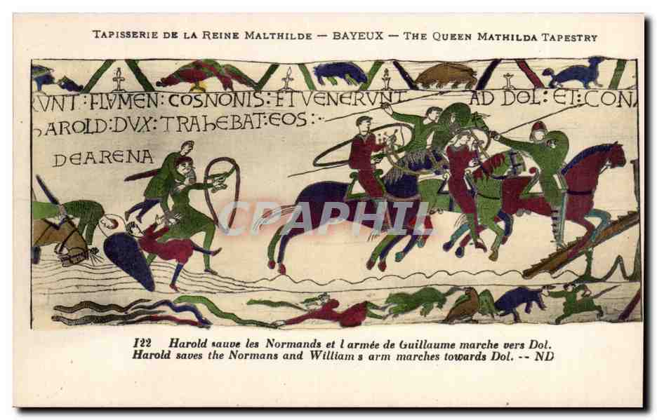 CPA Bayeux Tapisserie de la reine Mathilde Harold sauve les Normands et l'armee de Guillaume marche vers Dol