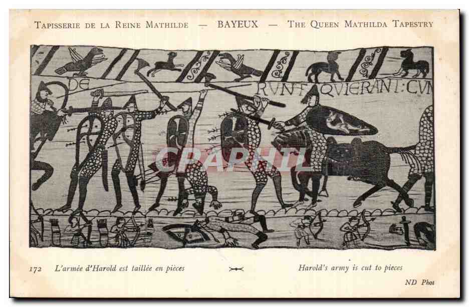 Tapisserie de la Reine Mathilde — Bayeux — The Queen Mathilda Tapestry — ND Phot