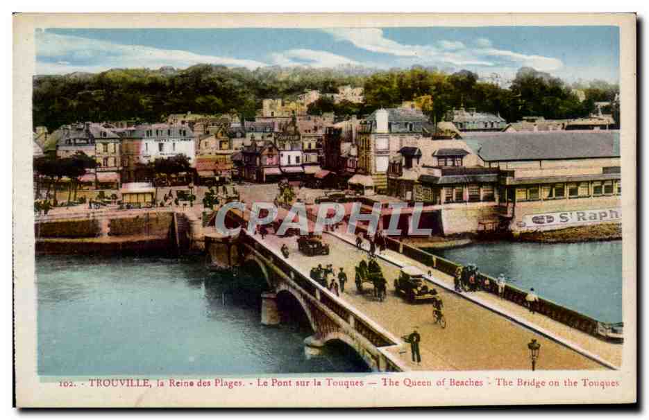 Trouville, la Reine des Plages — Le Pont sur la Touques — The Queen of Beaches — The Bridge on the Touques
