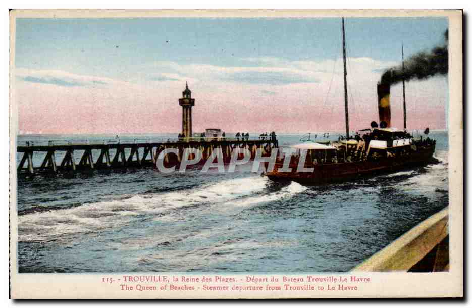 Trouville, la Reine des Plages — Départ du Bateau Trouville-Le Havre — n°115