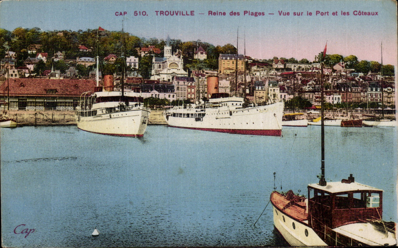 Trouville — Reine des Plages — Vue sur le Port et les Côteaux — Cap