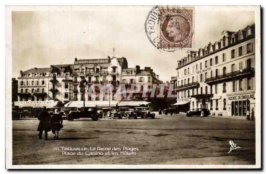 Trouville. La Reine des Plages — Place du Casino et les Hôtels — Agence des Moulin