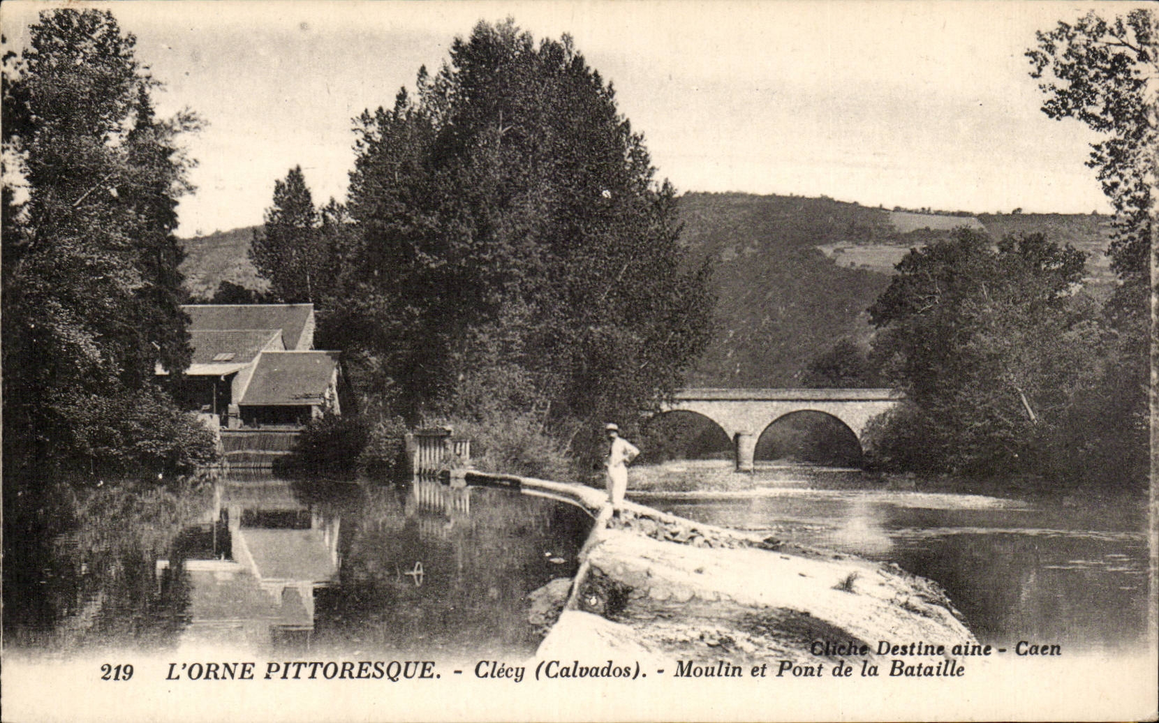 L'Orne pittoresque. - Clécy (Calvados). - Moulin et Pont de la Bataille - Cliché Destine aine - Caen