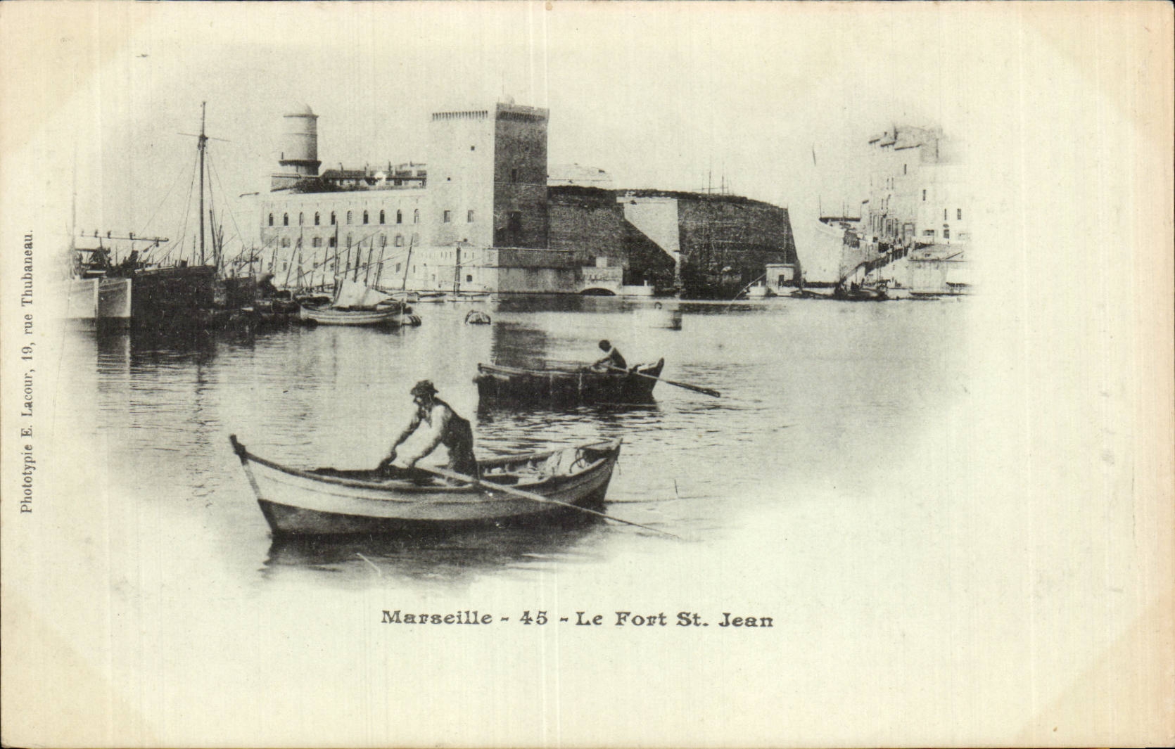 Marseille - Le Fort Saint Jean — Phototypie E. Lacour, 19, rue Thubaneau, n°45
