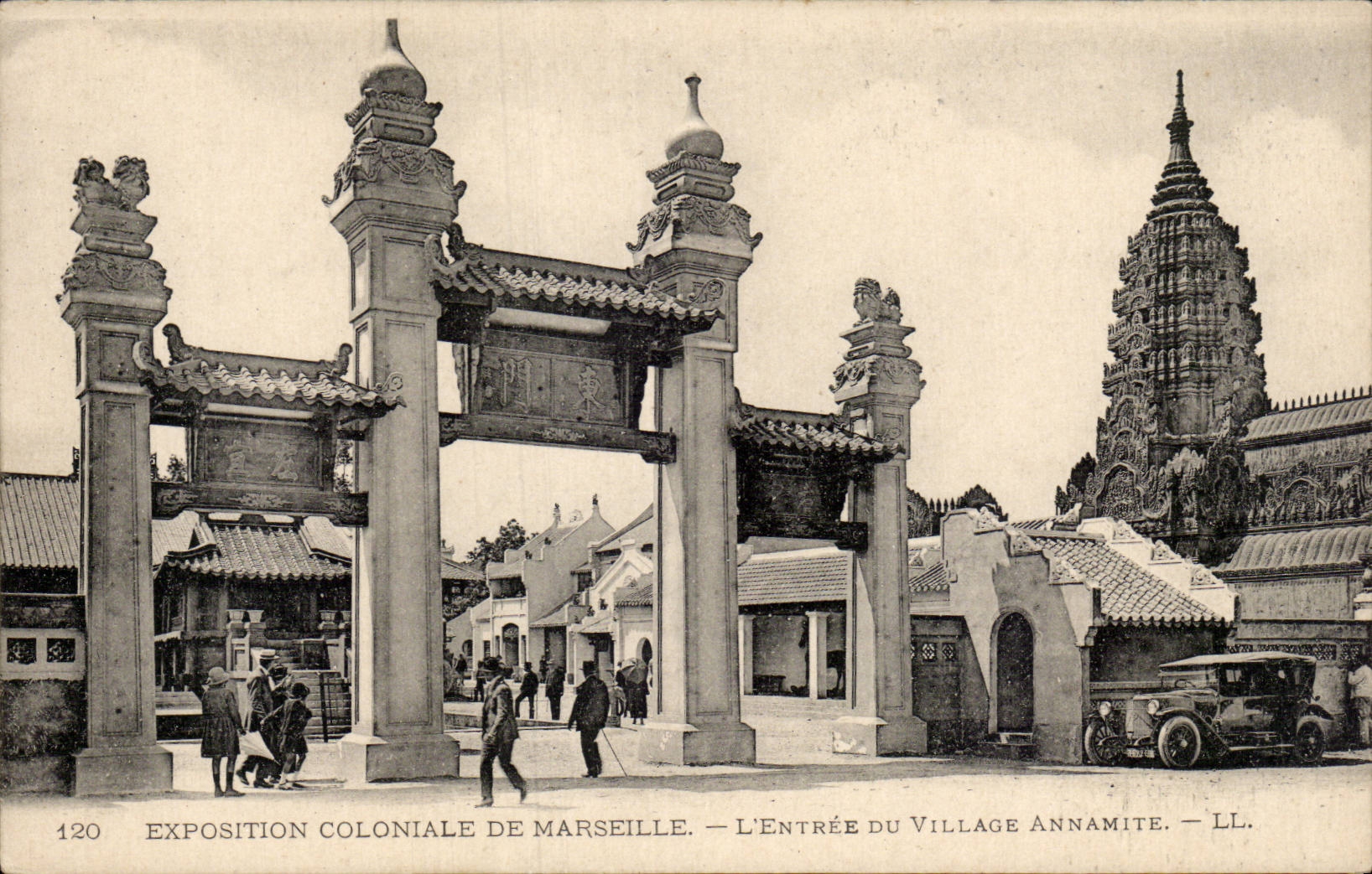 Exposition Coloniale de Marseille — L'Entrée du Village Annamite — LL. — N° 120