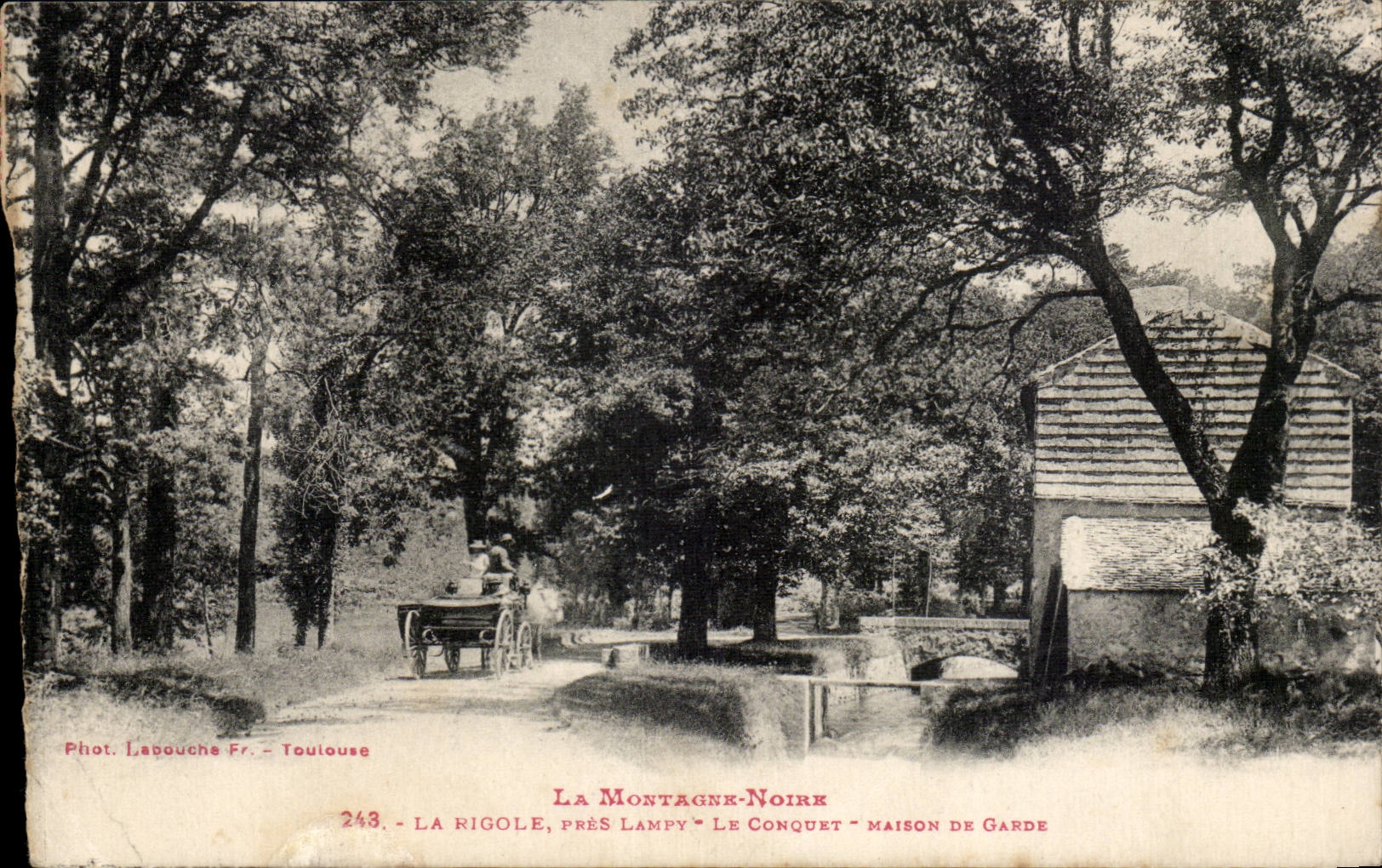 La Montagne-Noire — La Rigole, près Lampy, Le Conquet — Maison de Garde — Phot. Labouche Fr. — Toulouse — n°243
