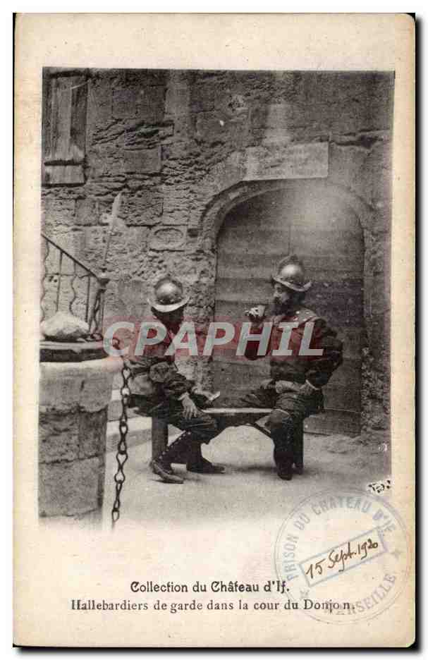 Collection de Chateau d'If - Hallebardiers en garde dans la cours - CPA 