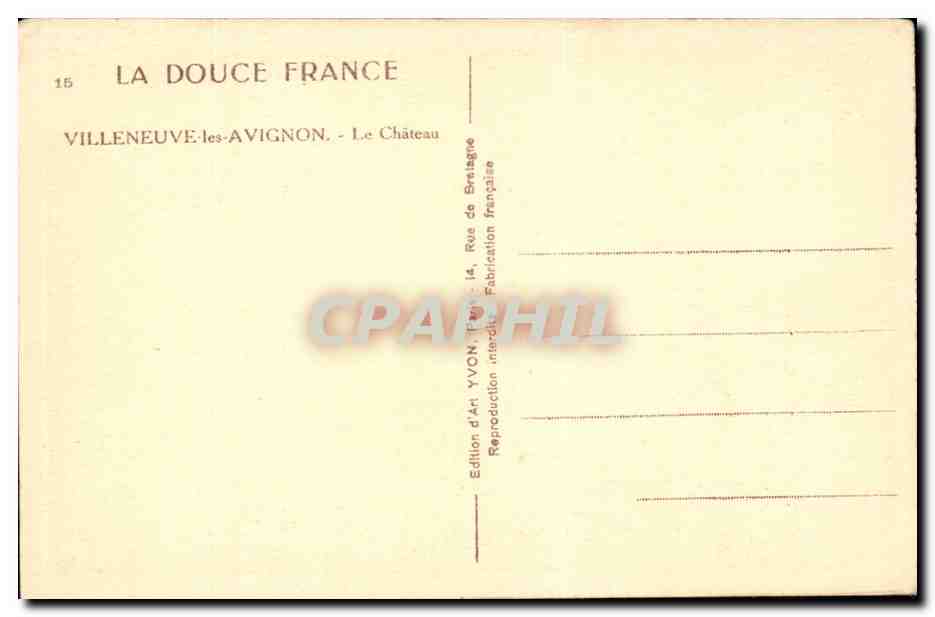 Villeneuve-lès-Avignon — Le Château — Édition d'Art YVON, Rue de Bretagne, Paris — Verso
