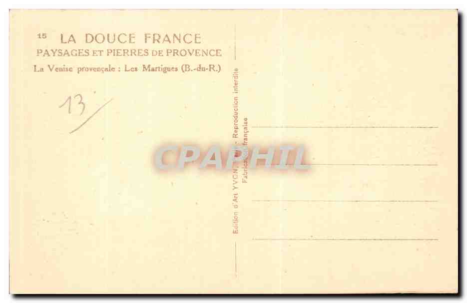 Martigues - Yvon - La Douce France - Paysages et Pierres de Provence - CPA  — Rückseite