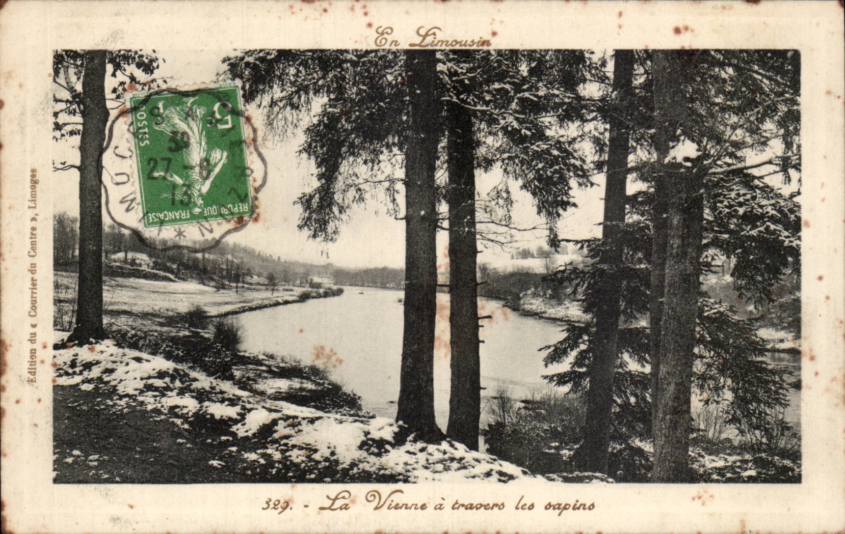 La Vienne à travers les sapins — En Limousin — Édition du « Courrier du Centre », Limoges, n° 389