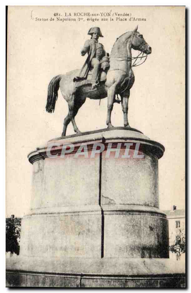 CPA La Roche sur Yon Statue de Napoleon 1er erigee sur la place d'armes